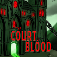 The Court of Blood