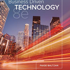 [VIEW] EBOOK 📥 Business Driven Technology by  Paige Baltzan EBOOK EPUB KINDLE PDF