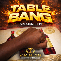 TABLE BANG ( 4/26/2009)