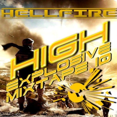 High Explosive Mixtape 10