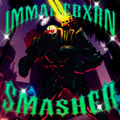 Smasher