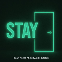 STAY ft Rhea Scholfield