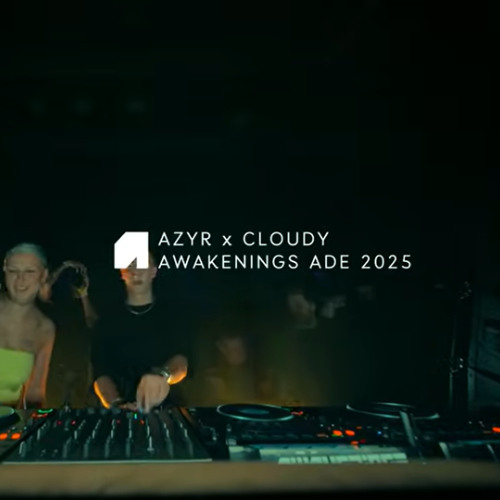 Azyr x Cloudy | Awakenings ADE 2025