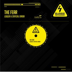 SUR076 Logger & Critical Error - The Fear   OUT NOW