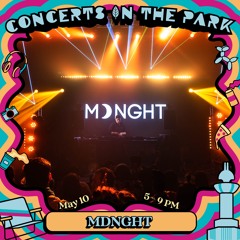 MDNGHT | LIVE @ CIP SACRAMENTO (MAY 2024)