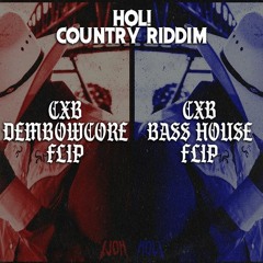 HOL! - COUNTRY RIDDIM (Dembow & Bass House remixes by CXB) [FREE]