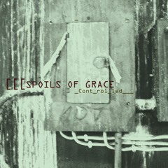SPOILS OF GRACE - Controlled - 2022 - MP3
