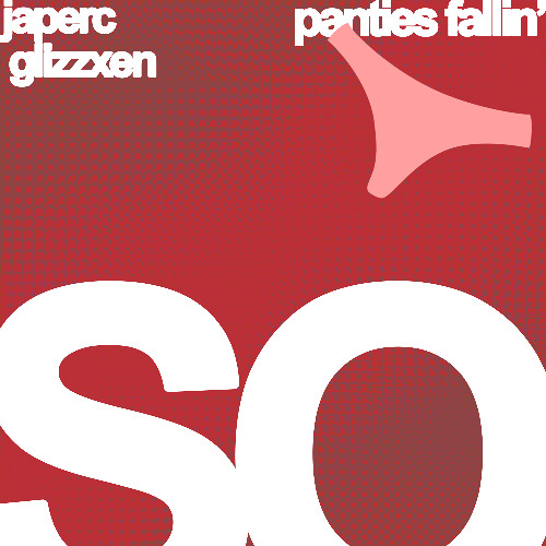 japerc & glizzxen - panties fallin' (ruhvenge)