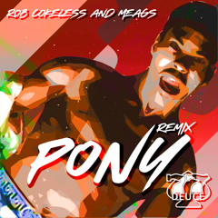 ROB COKELESS & MEAGS - PONY - 7.7.DEUCE RECORDS FREE DL PROMO