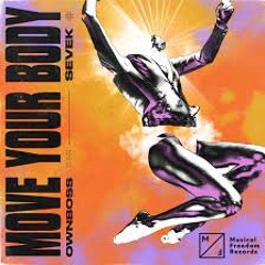 Move Your Body (Zain neicho remix)[skip to 15s] FREE DL