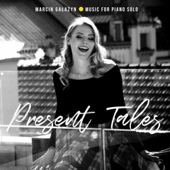 PRESENT TALES (Piano solo music) 002 Like A Princess In The Tower