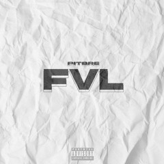 PITBRE - FVL (Prod.Dalaje Azi)