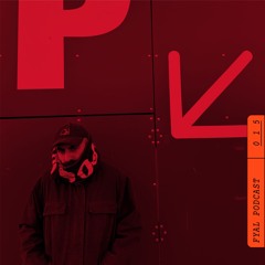 Fyal Podcast 015 - Mix - Ce Soir
