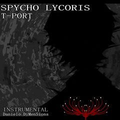 SPYCHO LYCORIS (INST) - T-PORT [W.I.P Teaser]