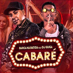 Cabaré (feat. Dj Guga)