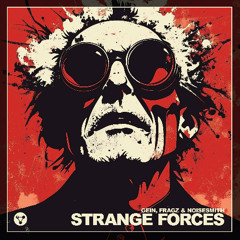 Gein, Fragz & Noisesmith - "Strange Forces" *Teaser*