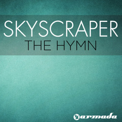 Skyscraper - The Hymn (Original Mix)
