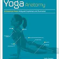 [Get] EPUB 💛 The Student's Manual of Yoga Anatomy: 30 Essential Poses Analyzed, Expl