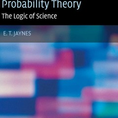 READ⚡[PDF]✔ Probability Theory: The Logic of Science