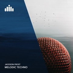 Jackson Frost - Melodic Techno [FREE DOWNLOAD]