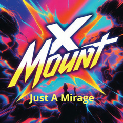 Just A Mirage