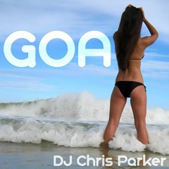 DJ Chris Parker - GOA (Nelver Remix) [FREE]