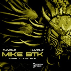 MIKE BTK - Free Yourself