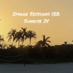Image Sessions 123 : Sunrise IV