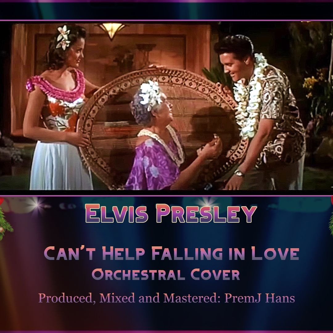 Stream Elvis Presley - Can't Help Falling in Love Orchestral Cover by ...