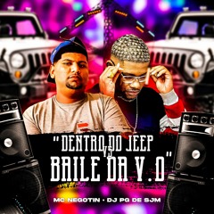 MC NEGOTIM - DENTRO DO JEEP  vs BAILE DA V.O(( DJ PG DE SJM ))