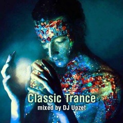 Upzet - Classic Trance Mix 1