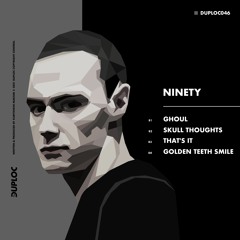Ninety - Golden Teeth Smile [DUPLOC046]