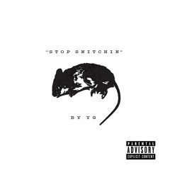 YG - Bitch Snitch Riddim (S!RENE Edit)