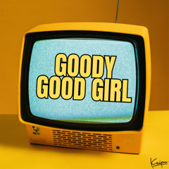 Kaipo - GOODY GOOD GIRL