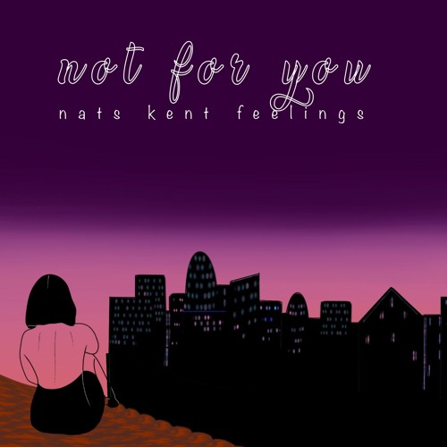 Not For You (released ''with Smile for me'') / also on Spotify