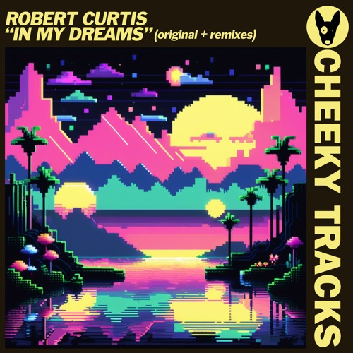 Robert Curtis - In My Dreams - OUT NOW