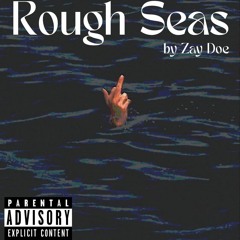 Rough Seas