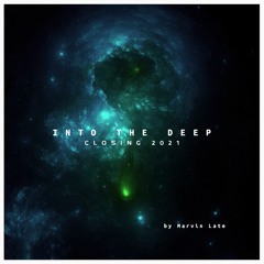 Into The Deep - Closing 2021