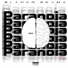 Blanko - Paranoia Remix