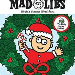 ACCESS [EPUB KINDLE PDF EBOOK] Holly, Jolly Mad Libs: World's Greatest Word Game by  Roger Price &