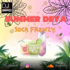 SUMMER DEYA | Soca Frenzy 2k23 | @Dj Snipez