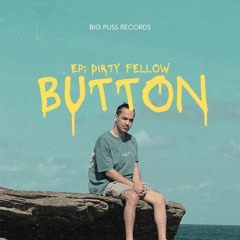 Billy X | Button | EP: Dirty Fellow
