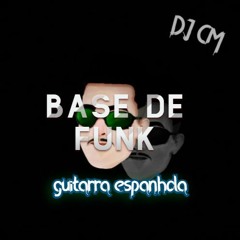 BASE DE FUNK BH - GUITARRA ESPANHOLA - (DJ CM) #2022