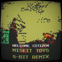 Misfit Toys (Radical Radical 8-Bit Remix)