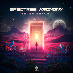 Spectree & Kronomy - Seven Beyond | OUT NOW