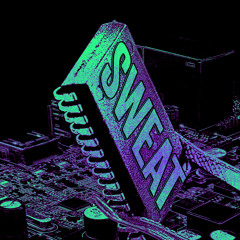 Sweat (Original Mix)
