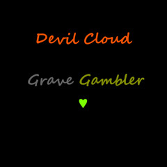 Grave Gambler ♥