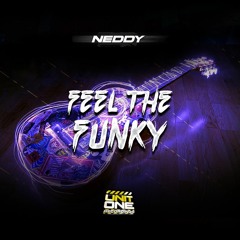 Neddy - Feel The Funky **OUT NOW**
