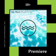 PREMIERE: Zac, Mayro - Wonderful Sun [Traful]