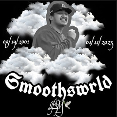 #Smoothswrld